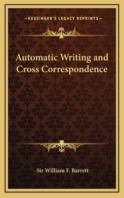Automatic Writing and Cross Correspondence 1168653967 Book Cover