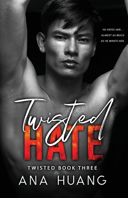 Twisted Hate: An Enemies with Benefits Romance 1735056685 Book Cover