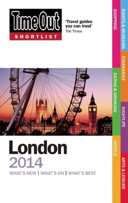 Time Out Shortlist London 2014: What's New What... 184670376X Book Cover