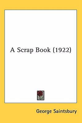 A Scrap Book (1922) 054892905X Book Cover