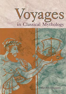 Voyages in Classical Mythology 0874367344 Book Cover