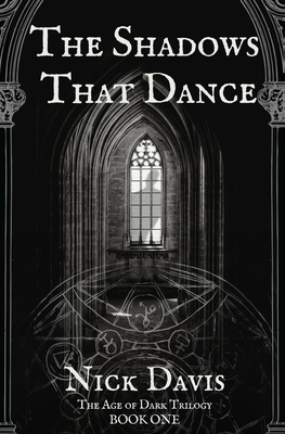 The Shadows That Dance: The Age of Dark: Book One B09HQ3BWHP Book Cover