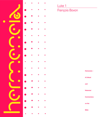 Luke 1: A Commentary on the Gospel of Luke 1:1-... 0800660447 Book Cover