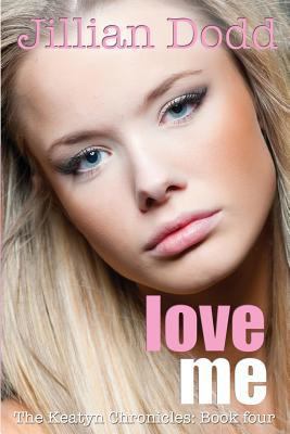 Love Me 098869512X Book Cover