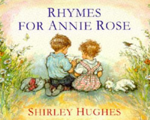 Rhymes for Annie Rose 037031980X Book Cover