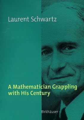 A Mathematician Grappling With His Century 3764360526 Book Cover