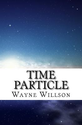 Time Particle: Sophie's Story 0999574205 Book Cover