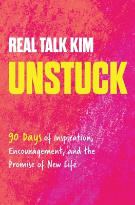 Unstuck: 90 Days of Inspiration, Encouragement,... 1400242150 Book Cover