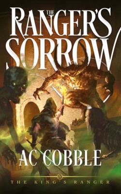 Ranger's Sorrow : The King's Ranger Book 4