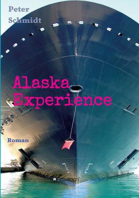 Alaska Experience [German] 3748234325 Book Cover