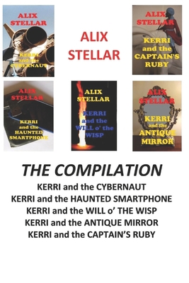 The Adventures of Kerri: The Compilation 1678968129 Book Cover