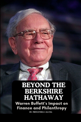 Beyond the Berkshire Hathaway: Warren Buffett's... 7936041532 Book Cover