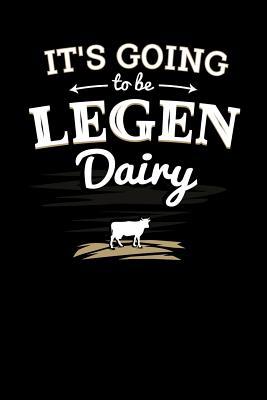 It's Going to be Legendairy: 120 Pages I 6x9 I ... 108197575X Book Cover