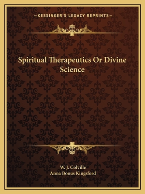 Spiritual Therapeutics Or Divine Science 1162605200 Book Cover