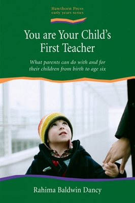 You Are Your Child's First Teacher: What Parent... 190345865X Book Cover