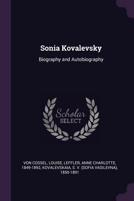 Sonia Kovalevsky: Biography and Autobiography 1379127793 Book Cover