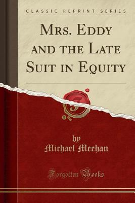 Mrs. Eddy and the Late Suit in Equity (Classic ... 0259010138 Book Cover