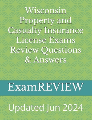 Wisconsin Property and Casualty Insurance Licen... 1545091714 Book Cover