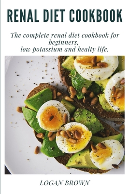 Renal Diet Cookbook: The complete renal diet co... B08MRW6P6S Book Cover