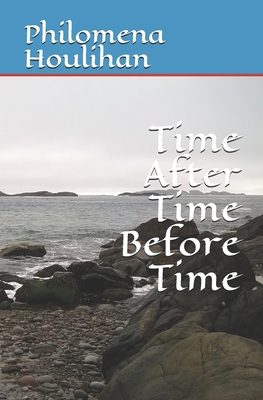 Time After Time Before Time B08HT8655D Book Cover