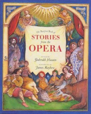 The Barefoot Book of Stories from the Opera 1901223418 Book Cover