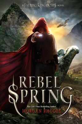 Rebel Spring: A Falling Kingdoms Novel 1595145931 Book Cover