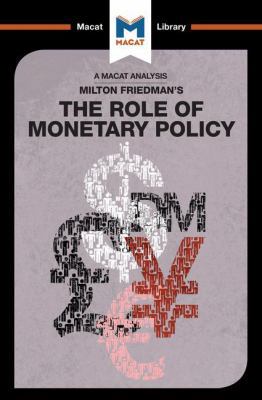 An Analysis of Milton Friedman's The Role of Mo... 1912127369 Book Cover