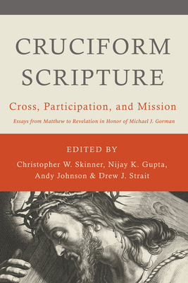 Cruciform Scripture: Cross, Participation, and ... 0802876374 Book Cover