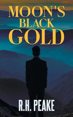 Moon's Black Gold B0FDJDYX4L Book Cover