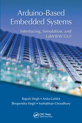 Arduino-Based Embedded Systems: Interfacing, Si... 0367572680 Book Cover