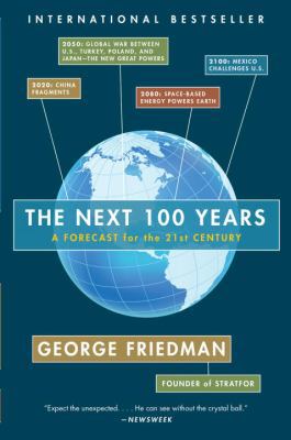 The Next 100 Years: A Forecast for the 21st Cen... 0307475921 Book Cover