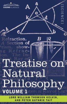 Treatise on Natural Philosophy: Volume 1 1602062684 Book Cover