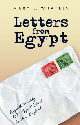 Letters From Egypt B0085NOODS Book Cover