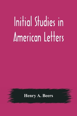 Initial Studies in American Letters 9356570361 Book Cover