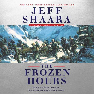 The Frozen Hours: A Novel of the Korean War 1524780073 Book Cover