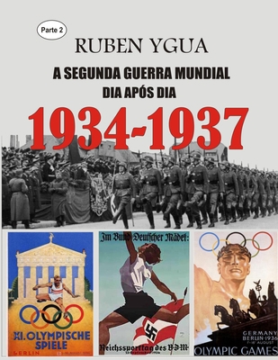 1934-1937: A Segunda Guerra Mundial [Portuguese] B09RLY9JGJ Book Cover