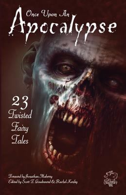 Once upon an Apocalypse: Twenty Three Twisted F... 1568823959 Book Cover