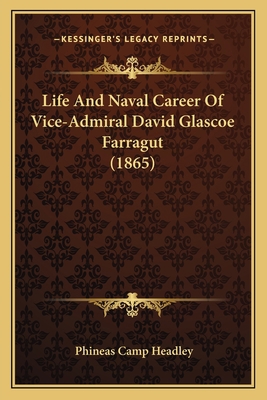 Life And Naval Career Of Vice-Admiral David Gla... 1166317927 Book Cover