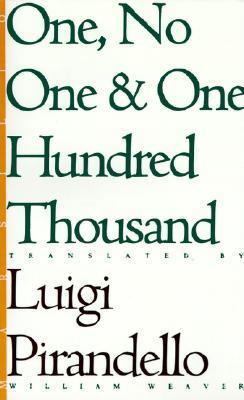 One, No One, and One Hundred Thousand 0941419746 Book Cover
