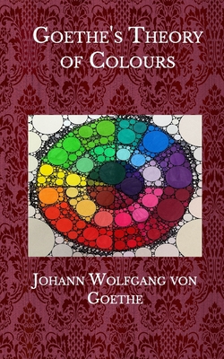 Goethe's Theory of Colours B08RB895K8 Book Cover