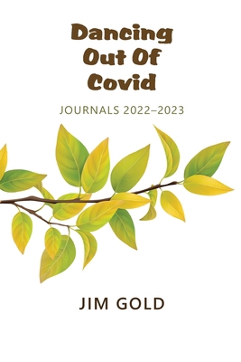 Dancing Out Of Covid: Journals 2022-2023: Journals 1953728189 Book Cover