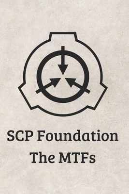 SCP MTF Handbook: Clearance Level 5 Secure Cont... B0D5R9SGLH Book Cover