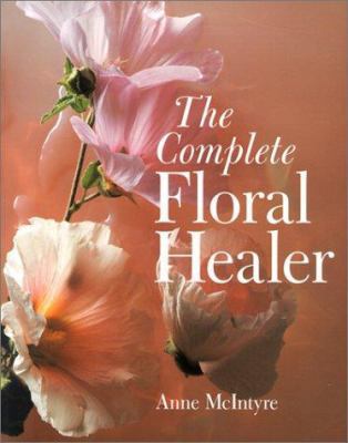 The Complete Floral Healer 0806986891 Book Cover