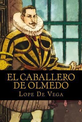 El caballero de Olmedo [Spanish] 1536884103 Book Cover