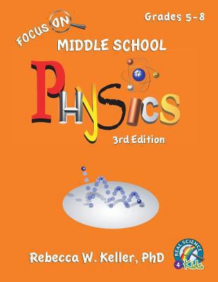 Focus On Middle School Physics Student Textbook... 1941181724 Book Cover