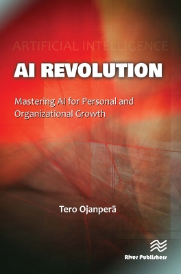 AI Revolution: Mastering AI for Personal and Or... 8770042322 Book Cover