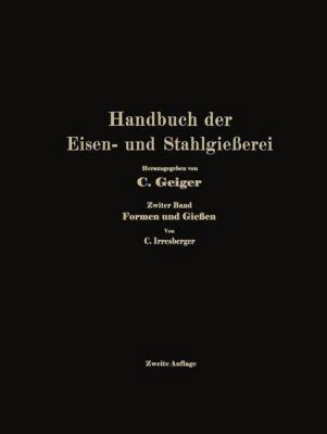 Handbuch Der Eisen- Und Stahlgießerei: Zweiter ... [German] 3662335719 Book Cover