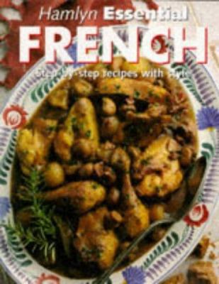 Essential French: Step-by-step Recipes with Sty... 0600591549 Book Cover