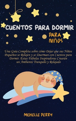 Cuentos para dormir para ni?os: Una Gu?a Comple... [Spanish] 191435009X Book Cover