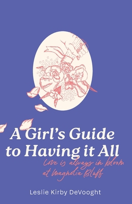 A Girl's Guide to Having it All 1967524041 Book Cover